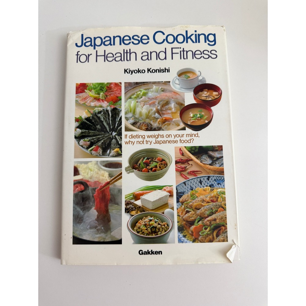 Japanese Cooking for Health and Fitness Kiyoko Konishi Gakken Vintage Cookbook